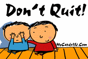 dontquit2.gif